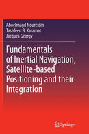 Fundamentals of Inertial Navigation, Satellite-based Positioning and their Integration-9783642447907