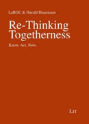 Re-Thinking Togetherness : Know. Act. Now.-9783643913739