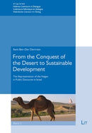 From the Conquest of the Desert to Sustainable Development : The Representation of the Negev in Public Discourse in Israel-9783643913906