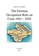 The German Occupation Rule on Crete 1941-1945-9783643916464