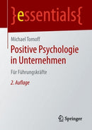 Positive Psychologie in Unternehmen : Fur Fuhrungskrafte-9783658216184