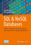 SQL & NoSQL Databases : Models, Languages, Consistency Options and Architectures for Big Data Management-9783658245481