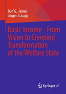 Basic Income - From Vision to Creeping Transformation of the Welfare State-9783658402686
