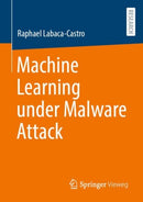 Machine Learning under Malware Attack-9783658404413