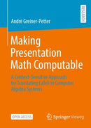 Making Presentation Math Computable : A Context-Sensitive Approach for Translating LaTeX to Computer Algebra Systems-9783658404727
