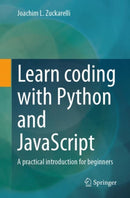 Learn coding with Python and JavaScript : A practical introduction for beginners-9783658429119
