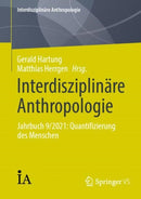 Interdisziplinare Anthropologie : Jahrbuch 9/2021: Quantifizierung des Menschen-9783658450281