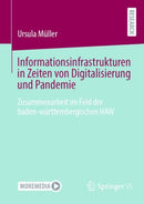 Informationsinfrastrukturen in Zeiten Von Digitalisierung Und Pandemie