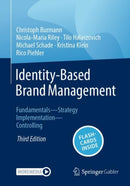 Identity-Based Brand Management : Fundamentals-Strategy-Implementation-Controlling-9783658483142