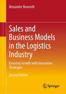 Sales and Business Models in the Logistics Industry : Ensuring Growth with Innovative Strategies-9783658484064
