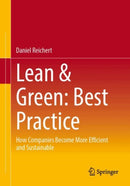 Lean & Green: Best Practice : How Companies Become More Efficient and Sustainable-9783658498795