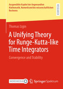 A Unifying Theory for Runge-Kutta-like Time Integrators