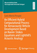 An Efficient Hybrid Computational Process for Aeroacoustic Vehicle Development Based on Navier-Stokes Equations and Lighthill's Acoustic Analogy