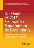 Quick Guide ISO 20121 – Sustainability Management in the Event Industry