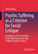 Psychic Suffering as a Criterion for Social Critique