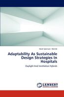 Adaptability as Sustainable Design Strategies in Hospitals-9783659268762