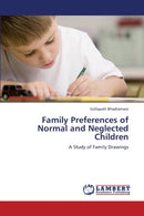 Family Preferences of Normal and Neglected Children-9783659315398