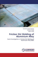 Friction Stir Welding of Aluminium Alloy-9783659392061