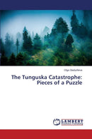 The Tunguska Catastrophe : Pieces of a Puzzle-9783659501661