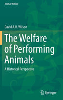The Welfare of Performing Animals : A Historical Perspective-9783662458334