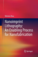 Nanoimprint Lithography: An Enabling Process for Nanofabrication-9783662510865