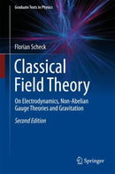 Classical Field Theory : On Electrodynamics, Non-Abelian Gauge Theories and Gravitation-9783662555774