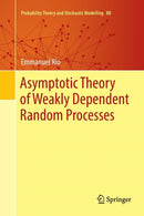 Asymptotic Theory of Weakly Dependent Random Processes-9783662571910