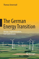 The German Energy Transition : Design, Implementation, Cost and Lessons-9783662571934