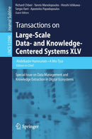 Transactions on Large-Scale Data- and Knowledge-Centered Systems XLV : Special Issue on Data Management and Knowledge Extraction in Digital Ecosystems-9783662623077
