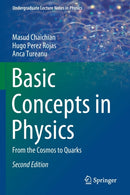 Basic Concepts in Physics : From the Cosmos to Quarks-9783662623152