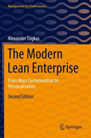 The Modern Lean Enterprise : From Mass Customisation to Personalisation-9783662644782