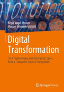 Digital Transformation : Core Technologies and Emerging Topics from a Computer Science Perspective-9783662650035