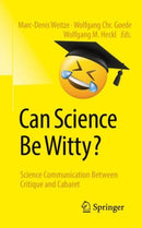 Can Science Be Witty? : Science Communication Between Critique and Cabaret-9783662657522