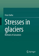 Stresses in glaciers : Methods of Calculation-9783662660232