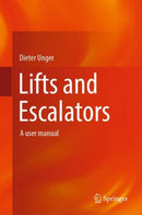 Lifts and Escalators : A user manual-9783662678213