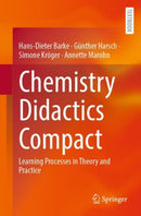 Chemistry Didactics Compact : Learning Processes in Theory and Practice-9783662700792