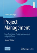 Project Management : From Traditional Project Management to Hybrid Forms-9783662714614
