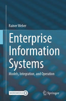Enterprise Information Systems : Models, Integration, and Operation-9783662717172