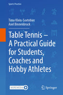 Table Tennis – A Practical Guide for Students, Coaches and Hobby Athletes