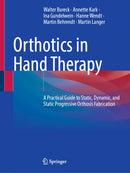 Orthotics in Hand Therapy