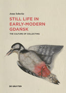 Still Life in Early-Modern Gdansk