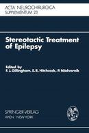 Stereotactic Treatment of Epilepsy : Symposium under the Sponsorship of the European Society for Stereotactic and Functional Neurosurgery, Bratislava 1975-9783709184462