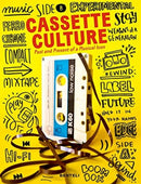 Cassette Culture : The Past and Present of a Musical Icon-9783716518489