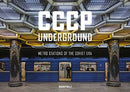 CCCP Underground : Metro Stations of the Soviet Era-9783716518632
