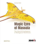 Magic Eyes of Masoala : The Colourful Lepidoptera of Madagascar Rainforests-9783716518762