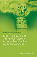 Leadership questions and forms of working in the anthroposophic medical movement-9783723515846
