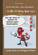 Handball Witze Buch - Teil I : Lustige Witze mit Schlagwurf Effekt!-9783732246588