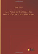 Lord Arthur Savile's Crime - The Portrait of Mr. W. H. and other Stories-9783732658817