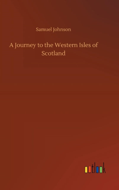 A Journey to the Western Isles of Scotland-9783732693467