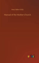 Manual of the Mother Church-9783734052552